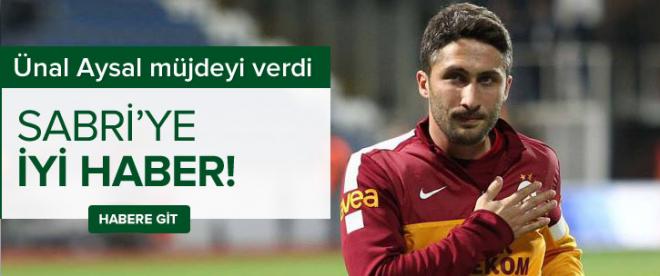 Ünal Aysal müjdeyi verdi Sabri'ye iyi haber!