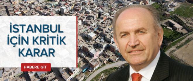 İstanbulda kritik karar