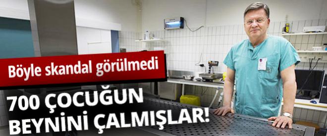 700 çocuğun beynini, ailelerinden izinsiz almışlar