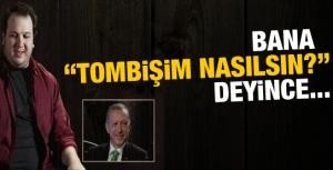 Başbakandan Şahana: &quot;Tombişim nasılsın&quot;