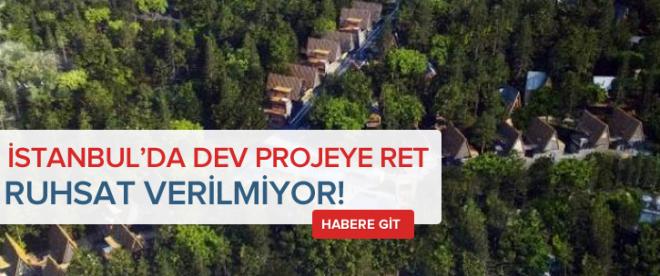 Sarıyer Belediyesinden dev projeye ret!