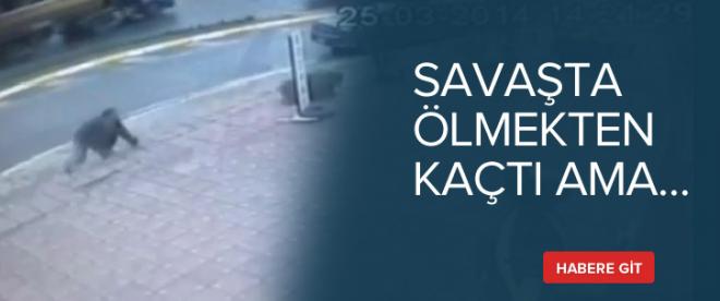 Savaşta ölmekten kaçtı ama...