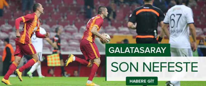 Galatasaray üç puana son anda ulaştı