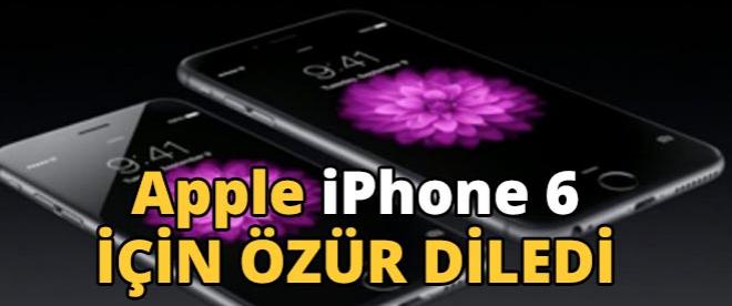 Apple, iPhone 6 için özür diledi