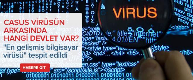 &quot;En gelişmiş bilgisayar virüsü&quot; tespit edildi