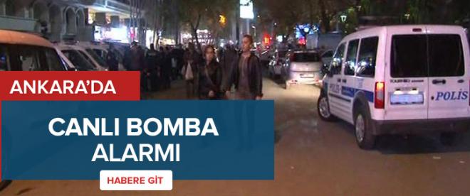 Ankarada canlı bomba alarmı