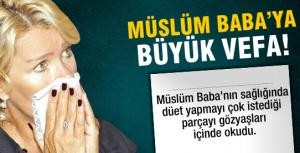 Seda Sayandan Müslüm Babaya büyük vefa