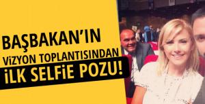 Başbakanın vizyon toplantısından ilk selfie