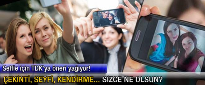 Selfie için TDK'ya öneri yağıyor