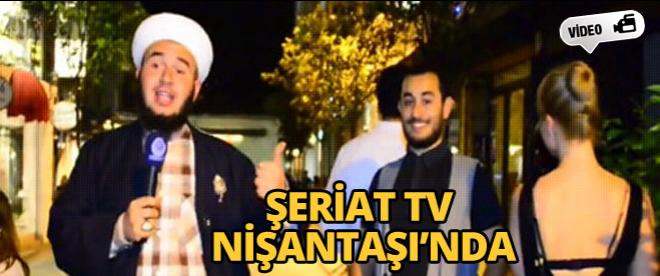 Şeriat TV Nişantaşından yayın yaptı