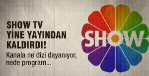 Show TV yine yayından kaldırdı!