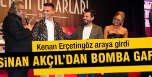 Sinan Akçıldan bomba gaf