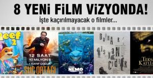 8 yeni film vizyona giriyor