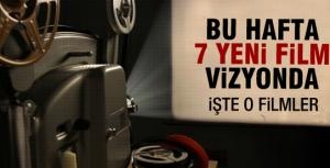 Bu hafta 7 yeni film vizyonda