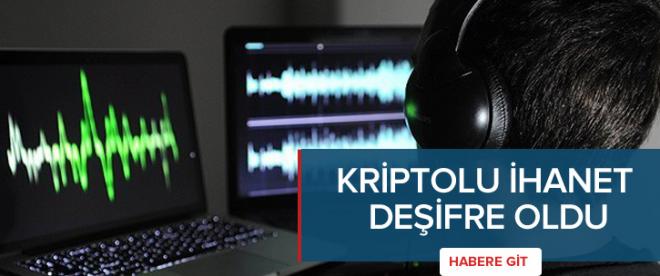 Kriptolu ihanet deşifre oldu