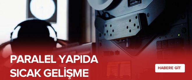 &quot;Paralel Yapı&quot; operasyonunda sıcak gelişme