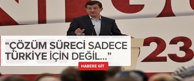 Başbakan: Çözüm süreci bölgemiz için...