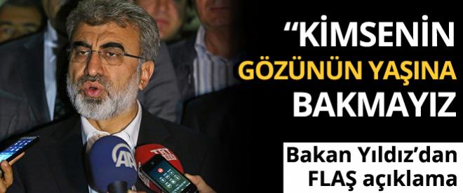 Bakan Taner Yıldızdan son açıklama