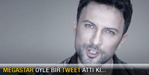 Tarkan öyle bir tweet attı ki...