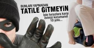 Bunları yapmadan tatile gitmeyin!