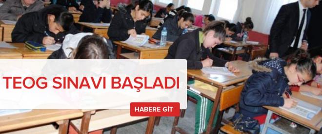 TEOG sınavı başladı