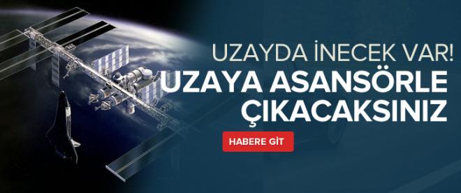 Uzaya asansörle çıkılacak!