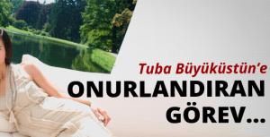 Tuba Büyüküstüne onurlandıran görev