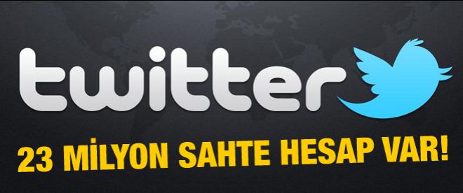 Twitter'da 23 milyon sahte hesap var