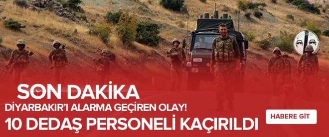 Diyarbakırda 10 DEDAŞ personeli kaçırıldı