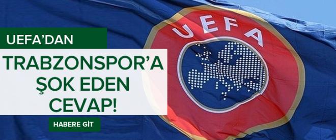 UEFAdan Trabzonsporu şoke eden cevap!