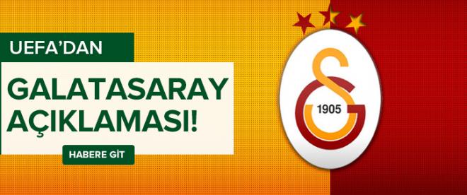 UEFAdan Galatasaray açıklaması!