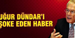 Bu haber Uğur Dündarı şoke etti