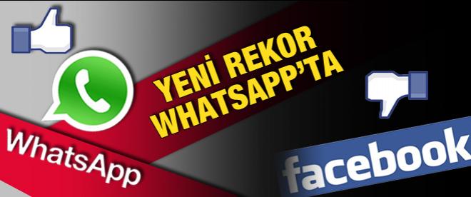 WhatsApp, Facebook'un rekorunu kırdı!