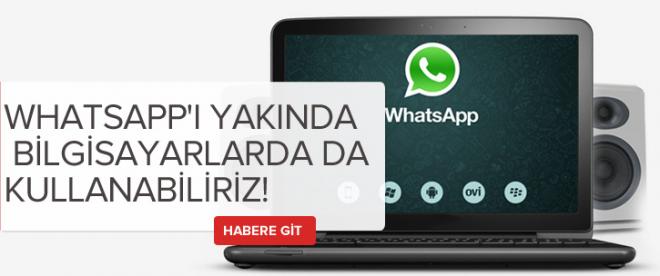 Whatsappı bilgisayarlarda kullanabiliriz!