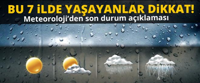 Meteorolojiden son açıklama!