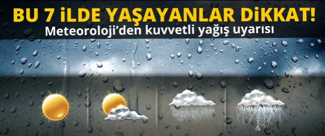 Bu 7 ilde yaşayanlar dikkat!