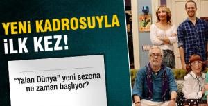 Yalan Dünya yeni kadrosuyla!