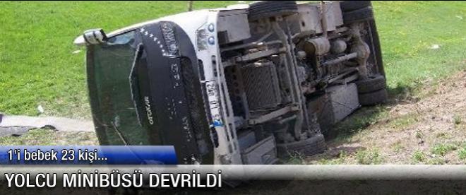 Yolcu minibüsü devrildi: 23 kişi..