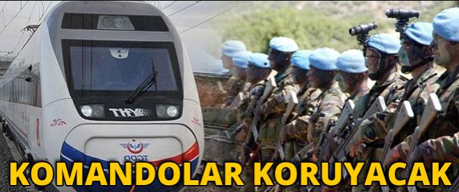 Yüksek Hızlı Treni komandolar koruyacak!