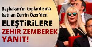 Zerrin Özerden eleştirilere zehir zemberek cevap!